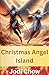 Christmas Angel Island by Jodi Chow
