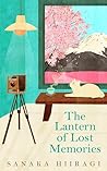 The Lantern of Lost Memories by Sanaka Hiiragi