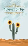 Strange Cactus
