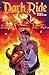 Dark Ride, Volume 3: The De...