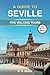 A Guide to Seville