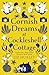 Cornish Dreams at Cockleshell Cottage (The Hiverton Sisters)