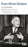 Histoire intime de la Ve République (Tome 1) - Le sursaut (French Edition)