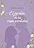 El jardín de las rosas perdidas (Spanish Edition)