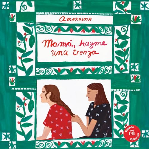 Portada de Mamá, hazme una trenza / Mama, make me a braid, de Amanda Gonzalez