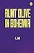 Aunt Olive in Bohemia