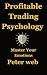 The Psychology of Profitabl...