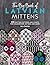 The Big Book of Latvian Mittens by Ieva Ozolina