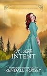 A Noble Intent by Kendall Hoxsey