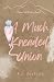 A Much Kneaded Union