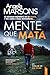 Mente que mata (Kim Stone #12)