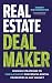 Real Estate Deal Maker: Rea...