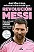 Revolución Messi (Spanish Edition)