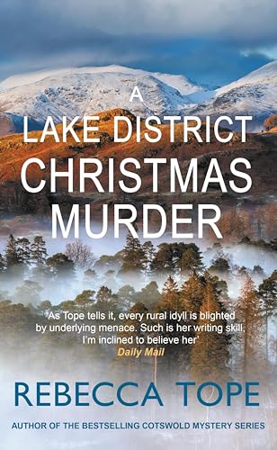 A Lake District Christmas Murder: The intriguing English cozy crime series (Lake District Mysteries Book 14)