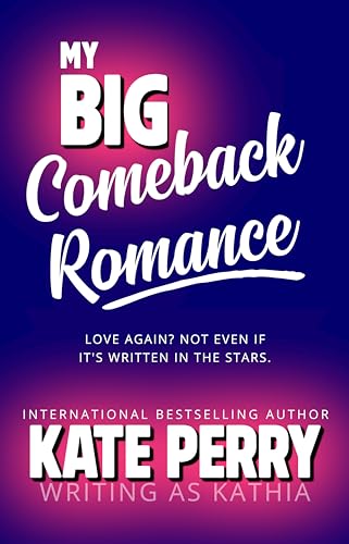 My Big Comeback Romance (Rough and Ready Book 1)