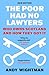 The Poor Had No Lawyers: Who Owns Scotland and How They Got it