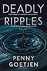 Deadly Ripples