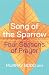 Song of the Sparrow: Four S...