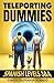 TELEPORTING DUMMIES (TONTOS TELETRANSPORTANDO) by The Kruger Institute For La...