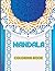 Mandalas Coloring Book: Col...