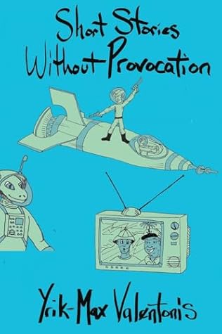 Short Stories Without Provocation