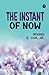 The Instant of Now