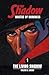 The Shadow: The Living Shadow: Master of Darkness