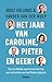 Het jaar van Caroline, Pieter en Geert (Dutch Edition)