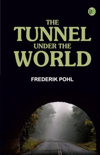 The Tunnel Under the World