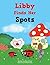 Libby Finds Her Spots by Beryl Feist