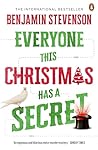 Everyone this Christmas has a Secret by Benjamin   Stevenson