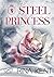 Steel Princess (Royal Élite, #2)