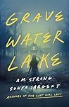 Gravewater Lake by A.M. Strong