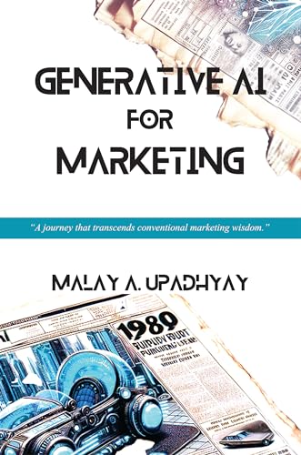 Generative AI for Marketing (Kindle Edition)