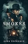 Smokes by Gene Upchurch