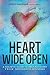 Heart Wide Open: A Holistic...