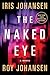 The Naked Eye: A Novel (Kendra Michaels, 3)