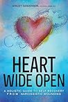 Heart Wide Open: ...