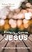Fixing Our Eyes on Jesus