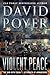 Violent Peace: The War with China: Aftermath of Armageddon (Dan Lenson Novels, 20)