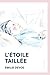 L'étoile taillée by Émilie Devoe