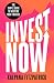 Invest Now: The Simple Guid...