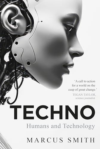 Techno: Humans and technology (Kindle Edition)