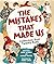The Mistakes That Made Us: Confessions from Twenty Poets