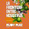 La Frontera Entre...