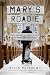 Mary's Roadie: My Travels with Mary the Mother of Jesus