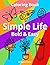 Simple Life Bold & Easy Col...
