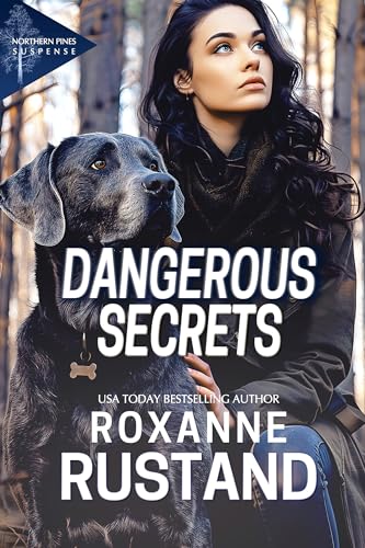 Dangerous Secrets (Northern Pines #3)