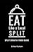 Eat Like a Local- Split: Split Croatia Food Guide (Eat Like a Local- Cities of Europe)