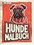 Hunde Malbuch by Gary P. Mitchell